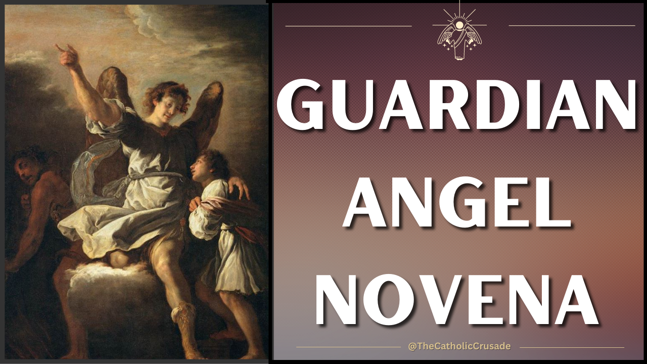 Guardian Angel Novena - The Catholic Crusade