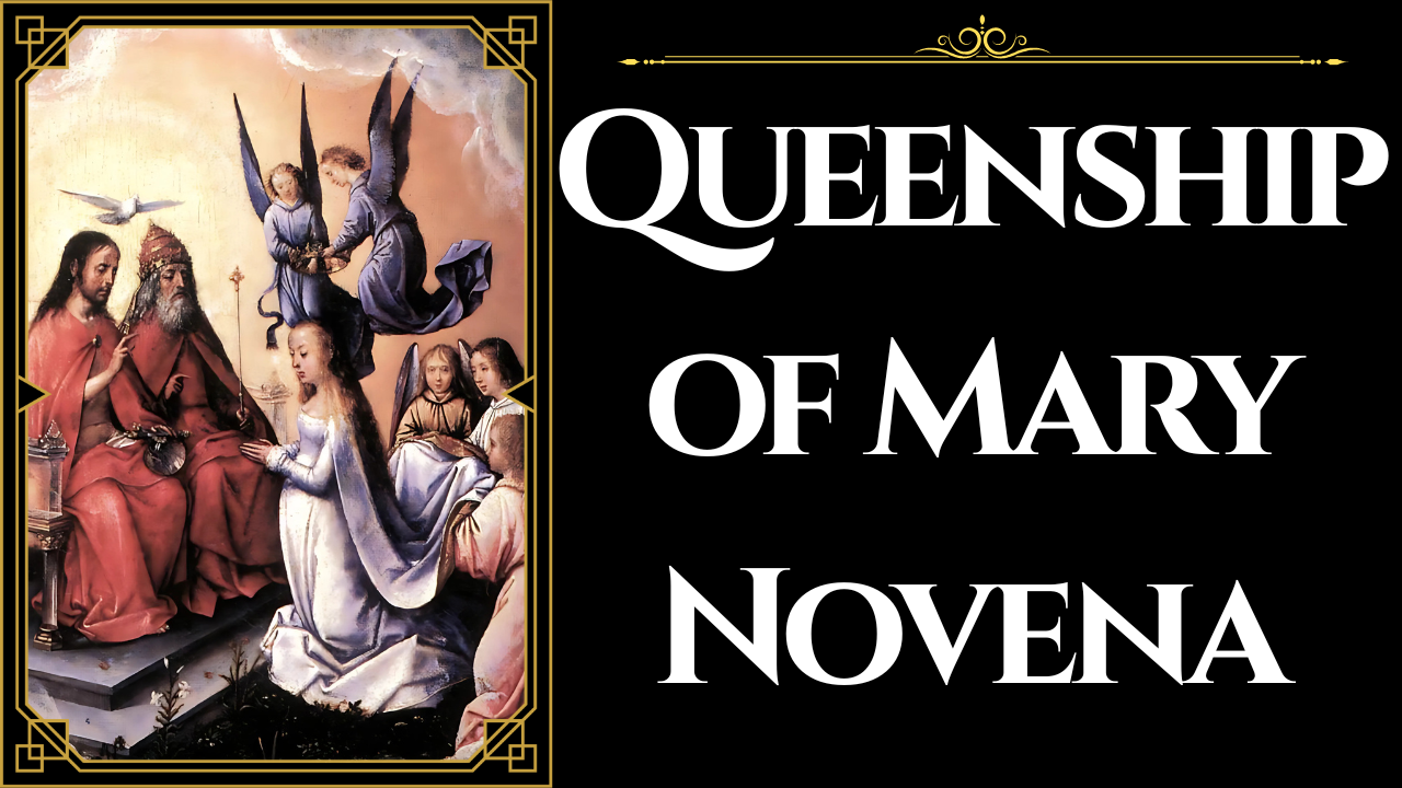 Queenship of Mary Novena - The Catholic Crusade